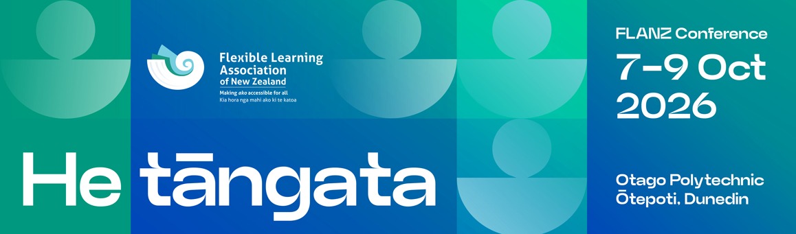 Graphic promoting the FLANZ Conference, featuring a blue and green gradient background. Includes the logo of the Flexible Learning Association of New Zealand, the event date (7-9 Oct 2026), and location details (Otago Polytechnic, Ōtepoti, Dunedin), with the phrase "He tāngata".
